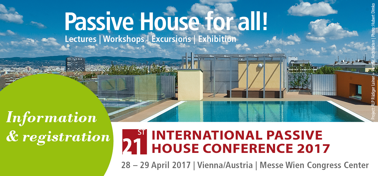 International Passive House Conference and Passive House Exhibition Međunarodna konferencija 21st International Passive House Conference 2017 in Vienna